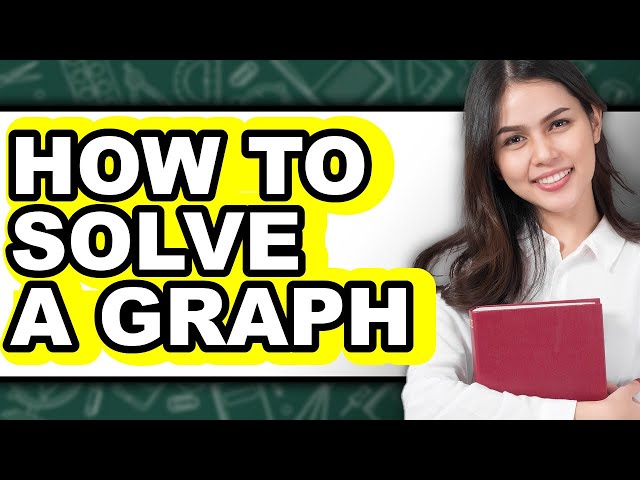 How to Solve a Graph (easy Method)
