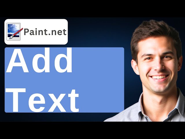 How To Add Text In Paint.NET [2026 Guide]