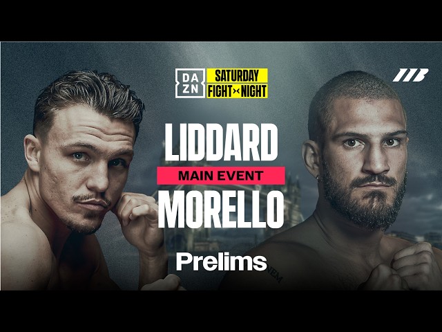 GEORGE LIDDARD VS. DARIO MORELLO PRELIMS LIVESTREAM