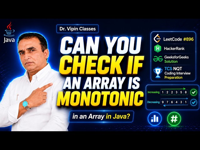 10. Monotonic Array in Java | LeetCode | HackerRank | GFG | TCS NQT & Coding Interview Preparation