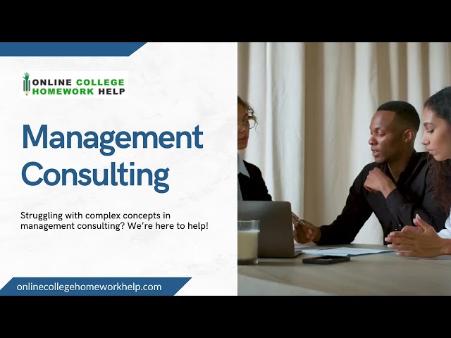 Excel in Management Consulting with Expert Assignment Help!