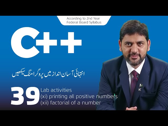 Lab Activities (XI) Printing all positive numbers & (XII) Factorial of a Number, Chapter 4.