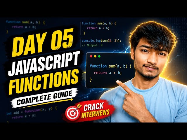 Learn JavaScript Functions in One Video | Placement 2.0 Day 5
