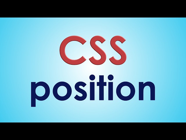 The CSS POSITION Property