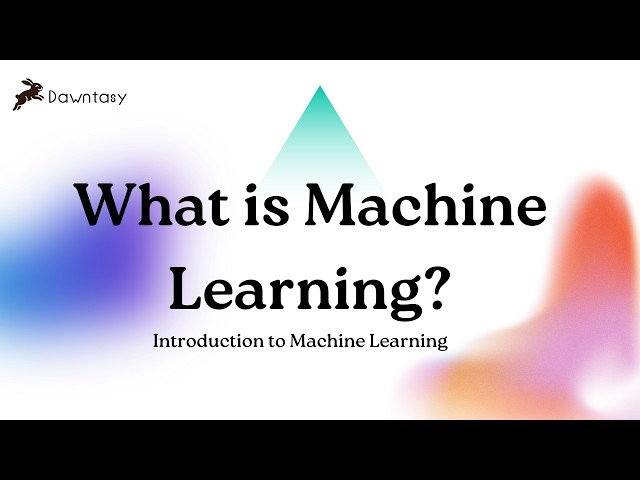 What is Machine Learning?