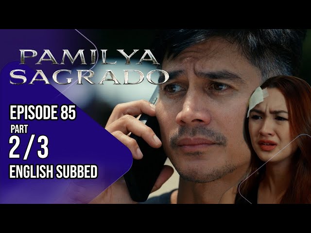 Pamilya Sagrado | Episode 85 (2/3) |  (w/ English Subtitles)