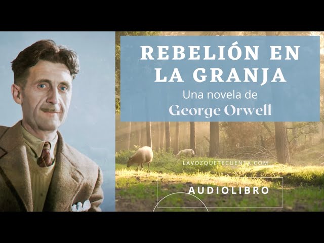 Rebelión en la granja de George Orwell. Audiolibro completo. Voz humana real.