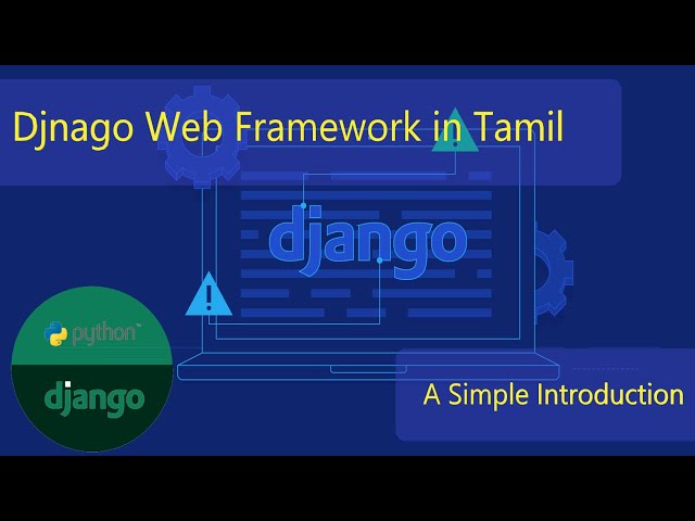 An Introduction to Django (Tamil) | Django Web Framework