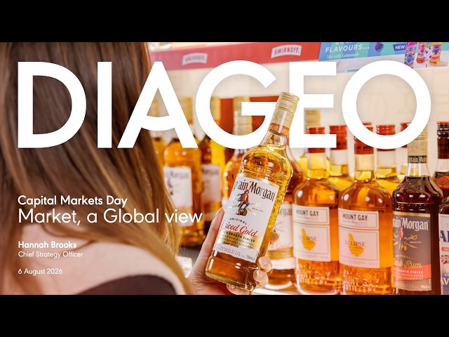 Global market overview with Hannah Brooks | Capital Markets Day 2026 | Diageo