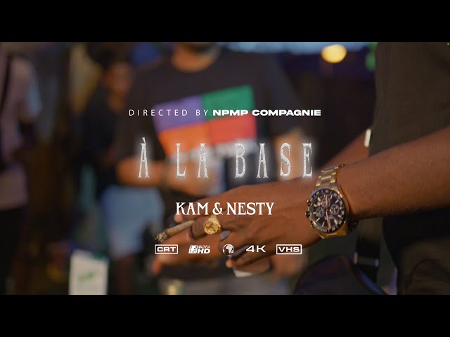 À la base - Kam ft Nesty Manhimselff (Clip officiel).