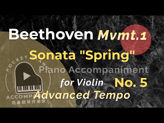 Beethoven🔴Violin Sonata No.5 Op. 24 "Spring"｜Mvmt.1〔Advanced〕貝多芬小提琴奏鳴曲《春》 第一樂章 進階速度伴奏 Accompaniment
