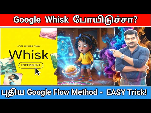 Google Whisk Gone?! 😱 Create Consistent AI Characters in Google Flow (Tamil 2026 NEW METHOD)