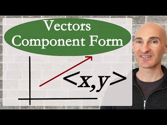 Vectors Component Form