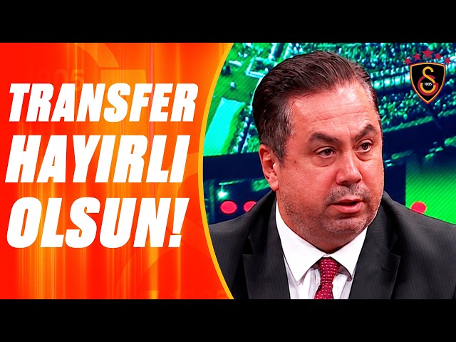 SON DAKİKA | Serhan Türk'ten Galatasaray'a Flaş Transfer Müjdesi! Canlı Yayında Açıkladı