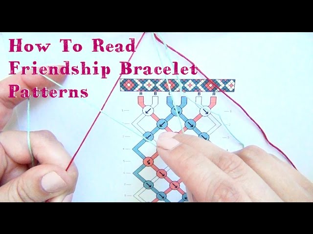 How To Read Friendship Bracelet Patterns ♥ Tutorial