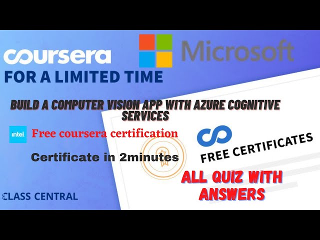 Build a computer vision app with Azure Cognitive Services,All Quiz  Answers.#coursera#excel #answers