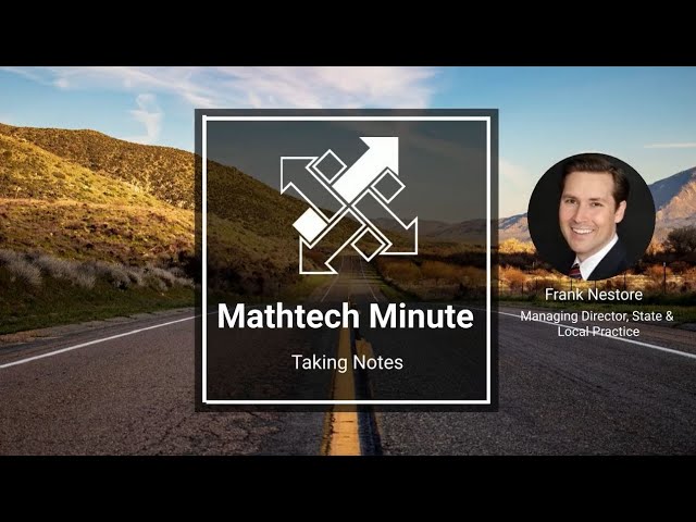 Taking Notes - Mathtech Minute