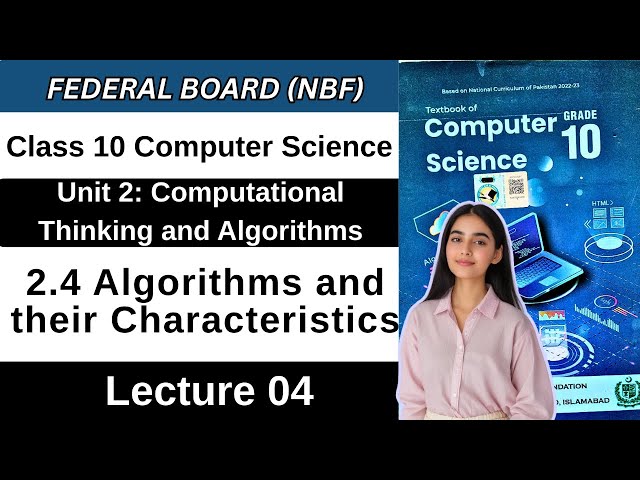 Chapter 2 Computational Thinking & Algorithm |Algorithms & Characteristics |Class 10 CS Federal 2026