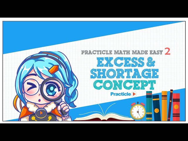 Learn the Excess and Shortage Concept [Fast!] | Practicle Math Made Easy 2