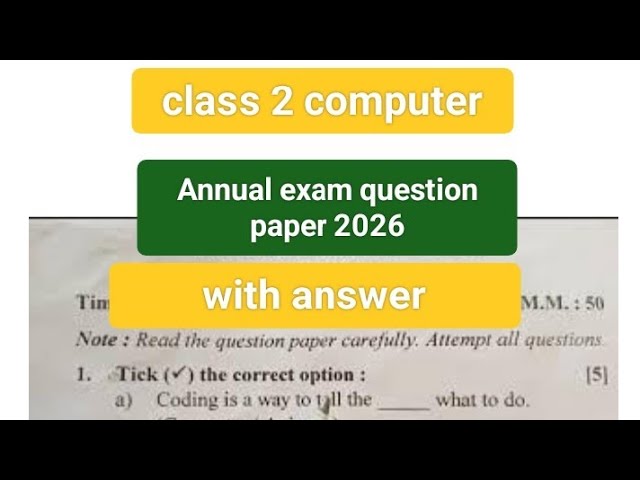 Class 2 Annual Examination 2025-26 Computer Paper/ Class 2 Computer