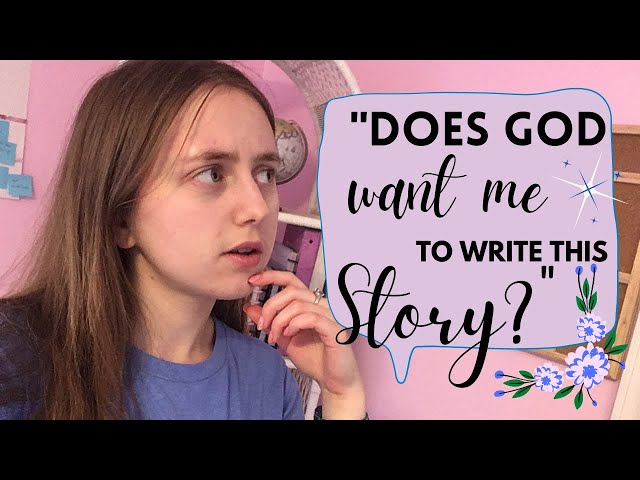 Does God Want Me to Write This Story? || Christian Writing Tips || Writing Christian Fiction