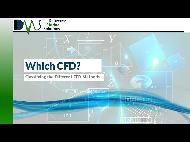 CFD METHODS:  Overview of CFD Techniques