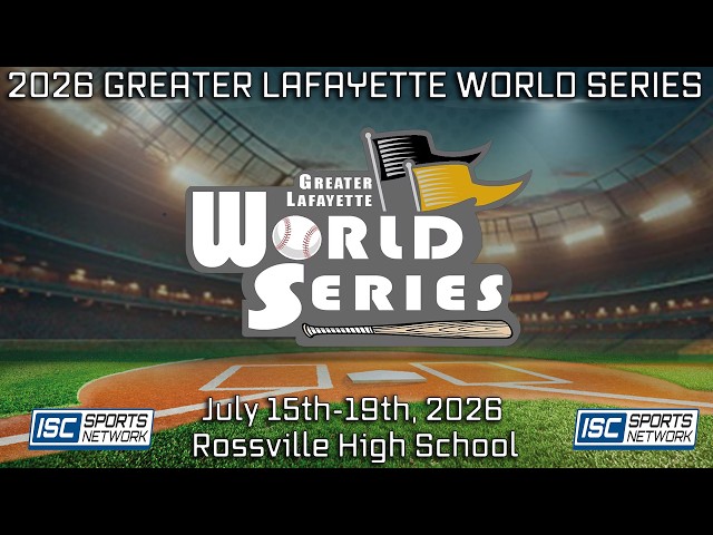 2026 Greater Lafayette World Series - Rossville - 07/19
