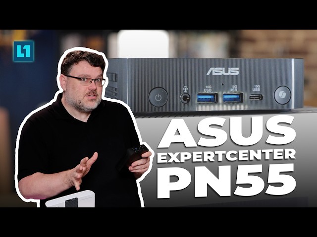 Is it Worth it? A Quick Overview of the ASUS ExpertCenter PN55