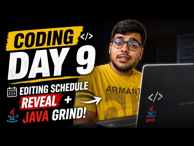 Coding Day 9 ☕ My Editing Schedule Finally Revealed! 😳