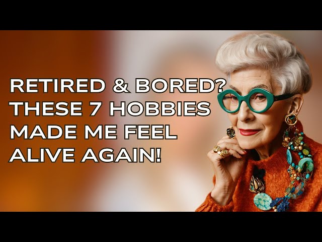Retired But Bored? Try These 7 Fun Hobbies That Keep You Active & Happy