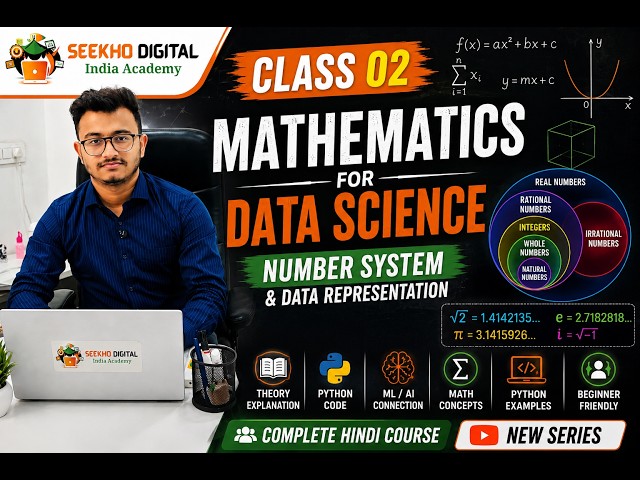 Mathematics for Data Science | Class 02 | Number System & Data Representation |Complete Hindi Course