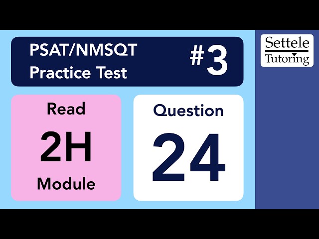 Digital PSAT/NMSQT 3, Reading Module 2H, Question 24