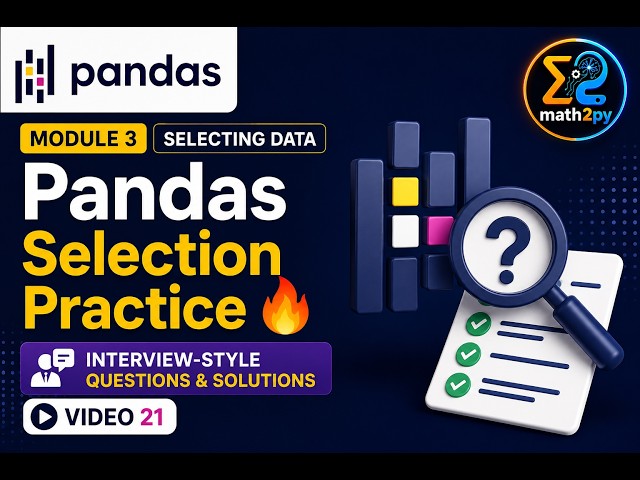 Pandas Selection Practice V-21 | Interview-Style Questions & Data Analysis | Pandas Data Analysis