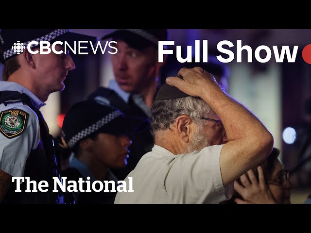 CBC News: The National | Hanukkah shooting at Bondi Beach