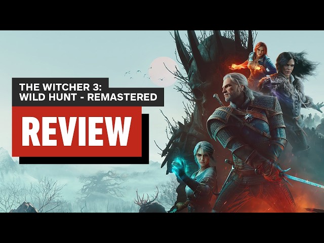 The Witcher 3: Wild Hunt Remastered Review Update