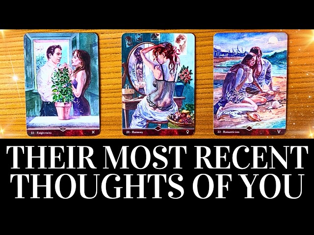 PICK A CARD 🥰🔮THEIR THOUGHTS OF YOU RECENTLY 🔮🥰 + CHANNELED Messages From Them ❤️ Love Tarot Reading