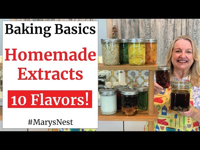 How to Make Homemade Extracts - Flavored Extracts - Baking Basics