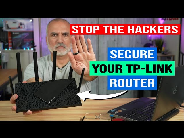 How to secure a TP-Link Router Step by Step