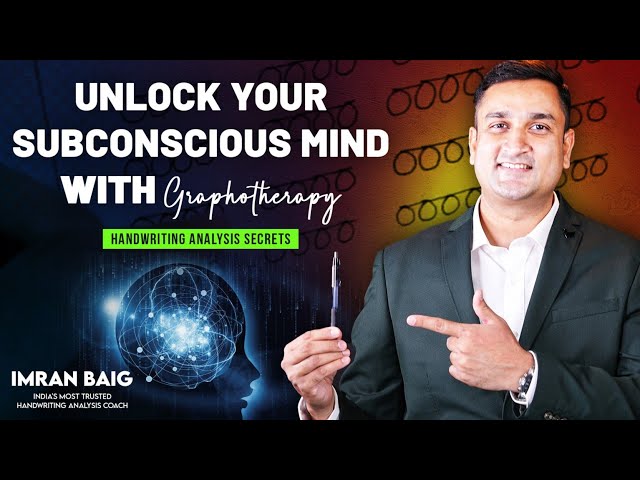 Unlock Your Subconscious Mind with Graphotherapy | Handwriting Analysis Secrets | Imran Baig