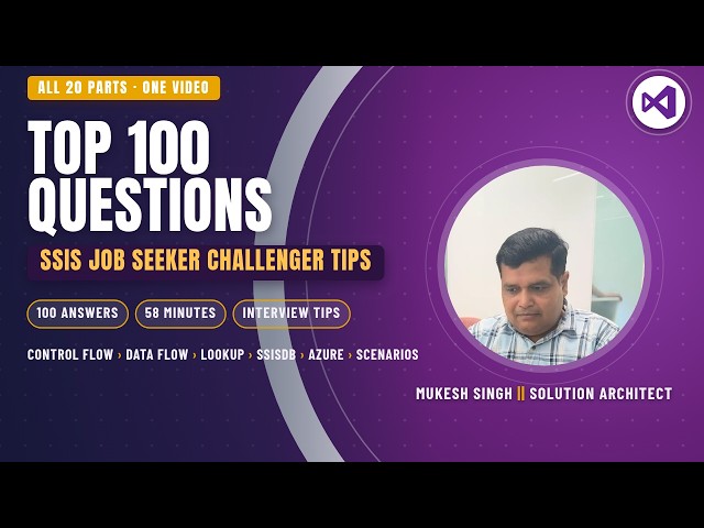 Top 100 SSIS Interview Question You should to know || Full Course 2026 || SSIS Job Preparation Guide