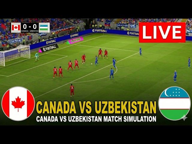 🔴 CANADA VS UZBEKISTAN LIVE | Canada vs Uzbekistan Match Simulation | eFootball PES