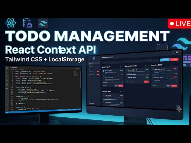 🔴 LIVE | Todo Management App 🚀 | React Context API + Tailwind CSS + LocalStorage | Live Coding
