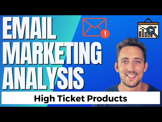 Email Marketing [Case Study] - Analysis of 10 High Ticket Businesses' Email Campaigns