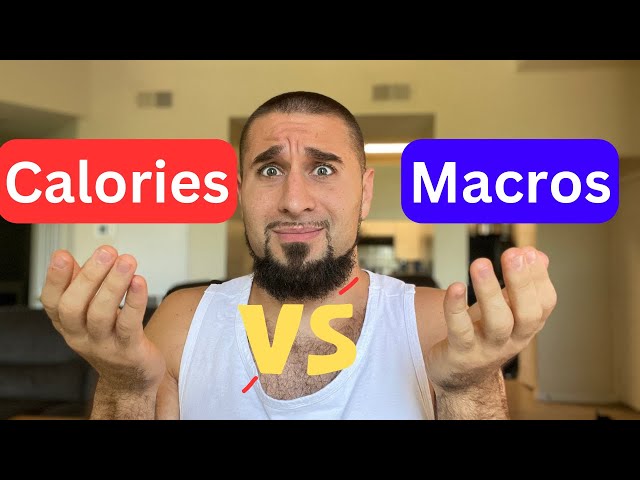 Should You Count Macros or Calories ( The Truth! )