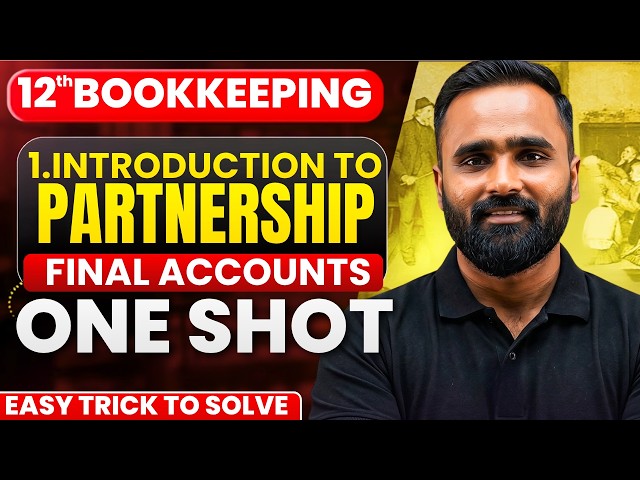 12th Book Keeping|1.Introduction to Partnership & Partnership Final Accounts|ONESHOT| Pradeep sir