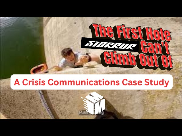 The First Hole Storror Can't Climb Out Of: A Crisis Communications Case Study