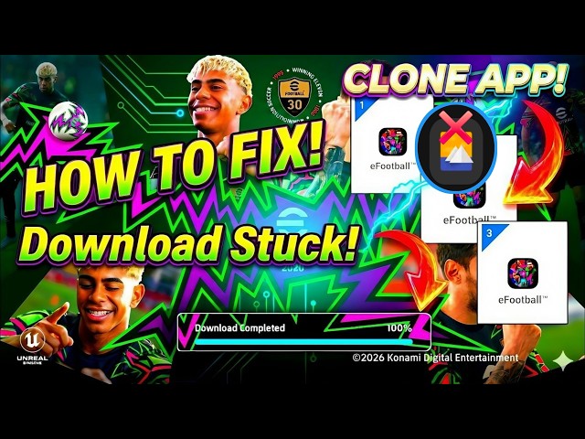 Ciladan Maku Heysta How to Fix "Download Completed" Not Working in eFootball 2026 Fix Problem