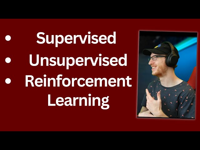 Supervised Learning vs Unsupervised Learning vs Reinforcement Learning | ML Fundamentals 1