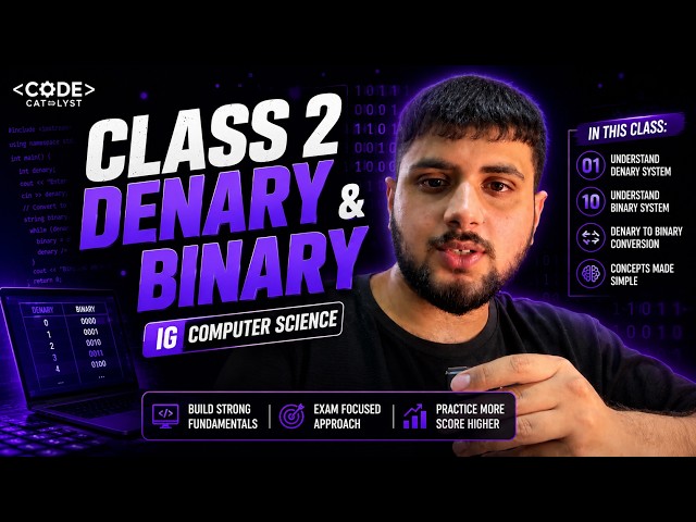 LECTURE 2 - Binary & Denary - OCT NOV 26 DEMO CLASS | IGCSE/OL COMPUTER SCIENCE