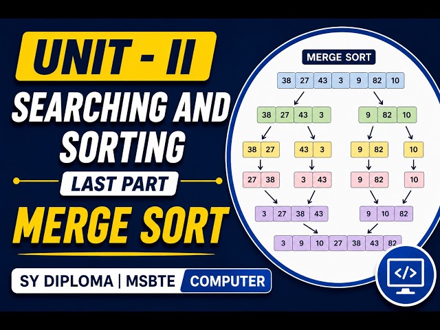 Data Structure Using C Unit II | Merge Sort Explained | Final Part | SY Diploma MSBTE